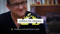 «Espace de travail»: Goodyear, neuf mois ferme et après