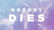 Thao & The Get Down Stay Down - Nobody Dies (Official Lyric Video)