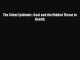 The Silent Epidemic: Coal and the Hidden Threat to Health  PDF Download