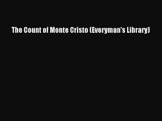 [PDF Download] The Count of Monte Cristo (Everyman's Library) [PDF] Full Ebook