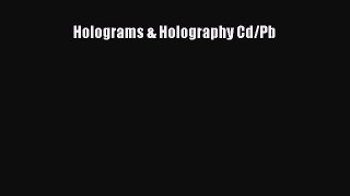 [PDF Download] Holograms & Holography Cd/Pb [Read] Full Ebook