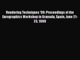 [PDF Download] Rendering Techniques '99: Proceedings of the Eurographics Workshop in Granada