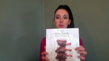 Review: the Slim Palate Paleo Cookbook (with outtakes!)
