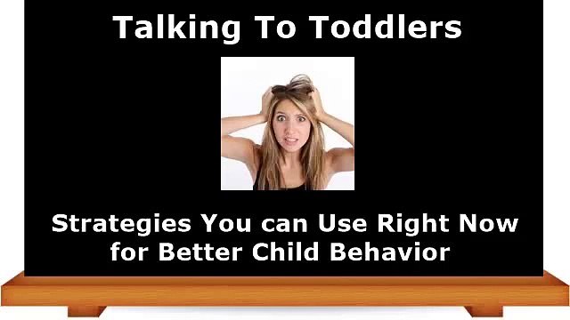 Talking To Toddlers | Parenting Tips For Toddlers | Behavior in Toddlers | How to Talk to Toddlers