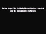 [PDF Download] Fallen Angel: The Unlikely Rise of Walter Stadnick and the Canadian Hells Angels