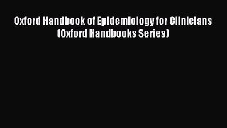 Oxford Handbook of Epidemiology for Clinicians (Oxford Handbooks Series)  Free Books