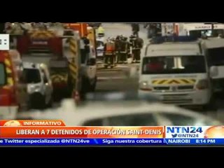 Al menos siete de los ocho detenidos en el operativo a Saint Denis en Francia han sido liberados
