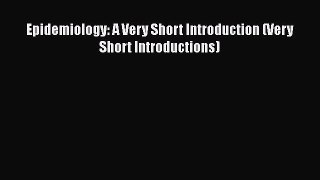 Epidemiology: A Very Short Introduction (Very Short Introductions)  Free Books