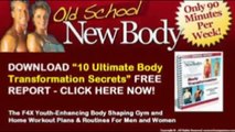 Old School New Body Review - What Is Old School New Body?