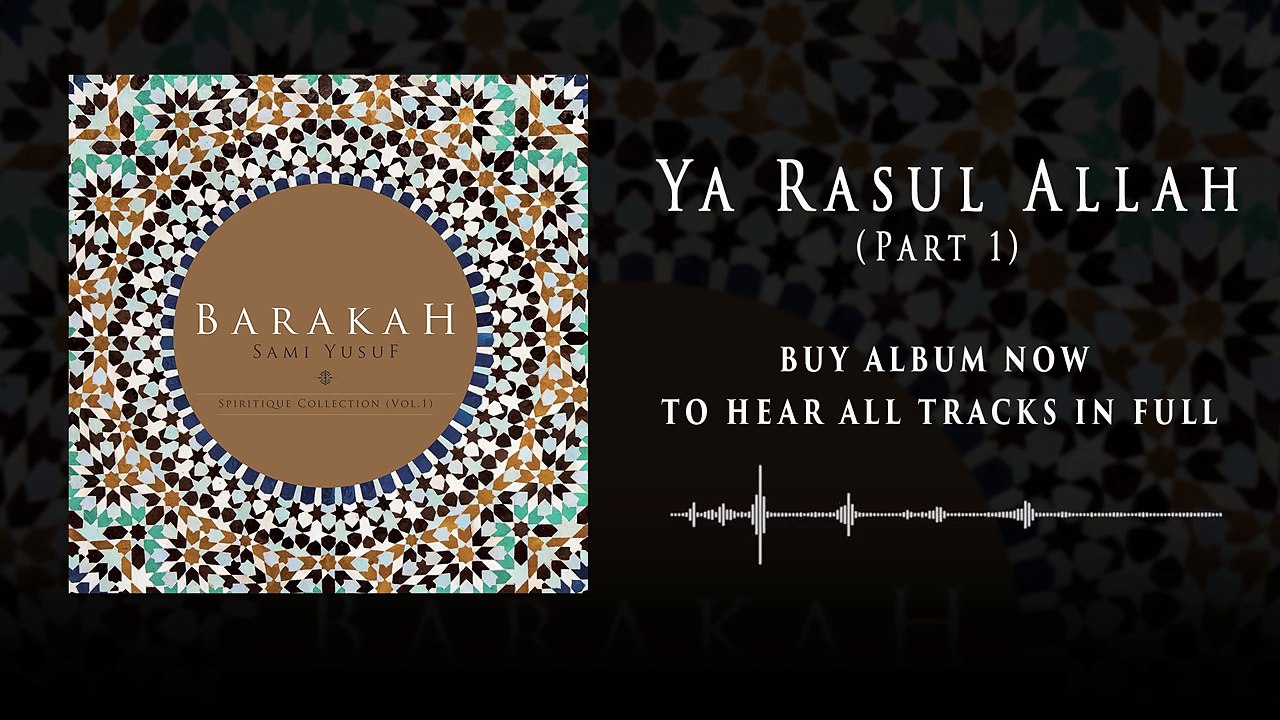 Sami Yusuf – Ya Rasul Allah (Part 1)