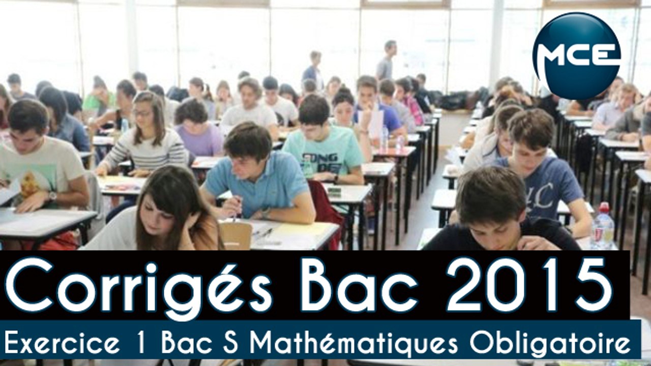 Bac 2015: corrigés vidéo exercice 1 Bac S Mathématiques Obligatoire « les probabilités » !