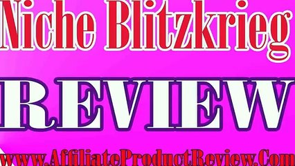 Niche Blitzkrieg Review-Niche Blitzkrieg Reviews-WHY DON&#39;T BUY Niche Blitzkrieg?