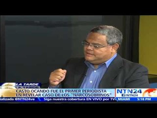 "Hay mucha más cocaína que ellos traficaron en este tiempo": Casto Ocando sobre sobrinos de Maduro