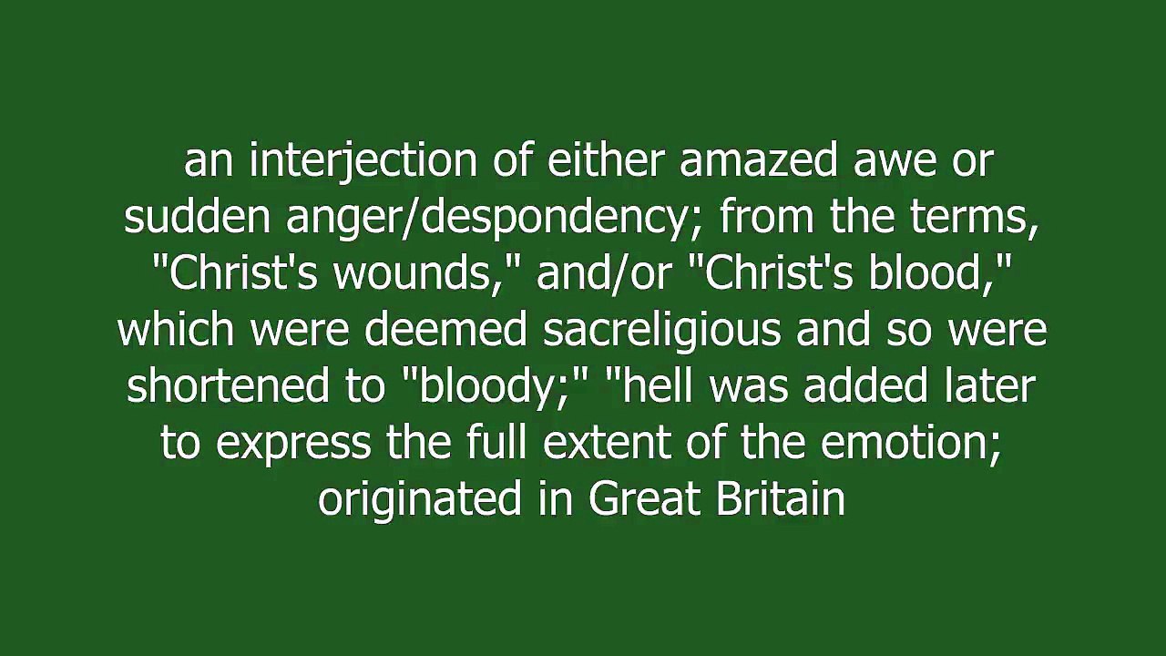 Bloody hell meaning and pronunciation video dailymotion