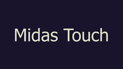 Midas Touch meaning and pronunciation