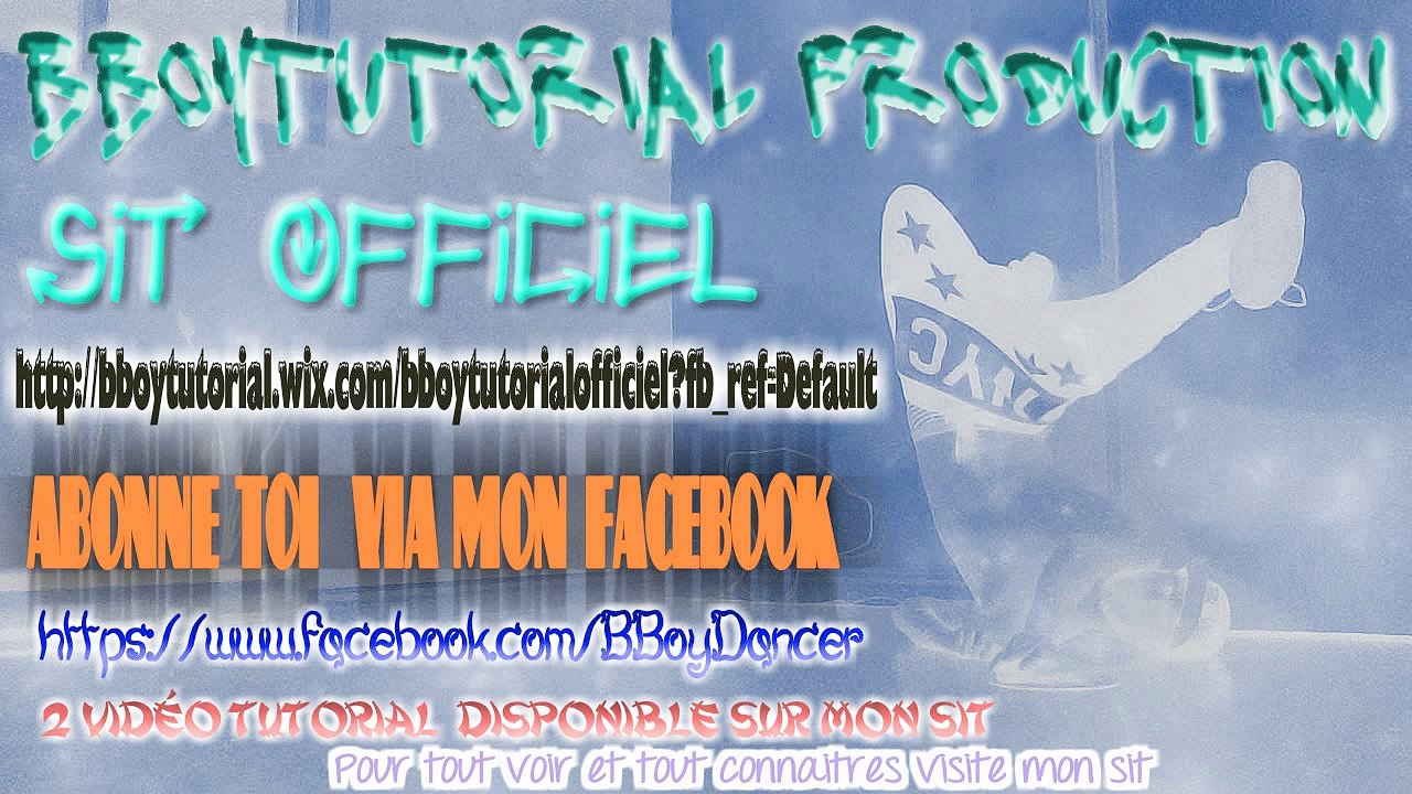Les Tutorial De BBoyJoel Parti 1