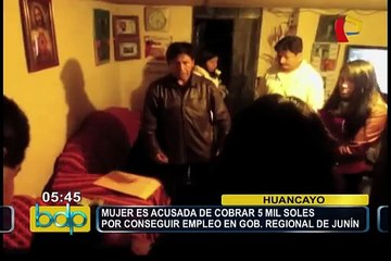 Mujer es acusada de cobrar dinero por conseguir empleo en Gob. regional de Junín