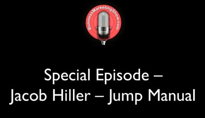Special Episode – Jacob Hiller – Jump Manual