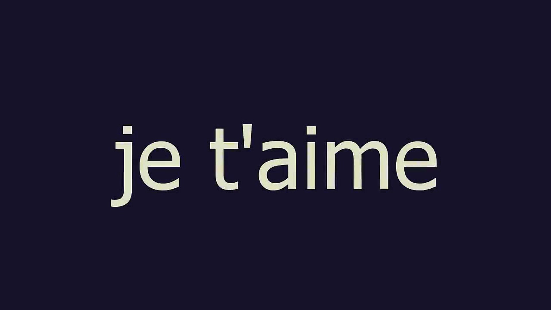Je T Aime Meaning And Pronunciation Video Dailymotion