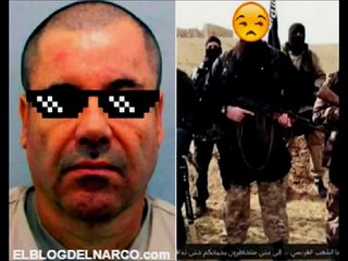 La verdad sobre la amenaza de el chapo a ISIS