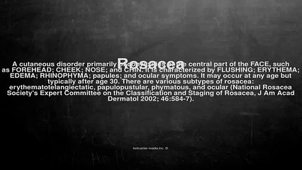 Medical vocabulary: What does Rosacea mean