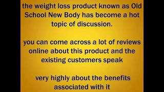 Old School New Body  user reviews NEW 2016