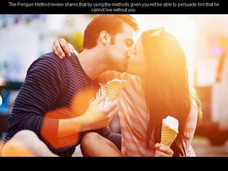 The Penguin Method Reviews ? How to Make Him Commit