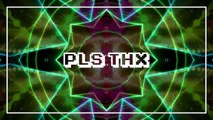 PLS THX - Dancing Dragons (Everist Remix)