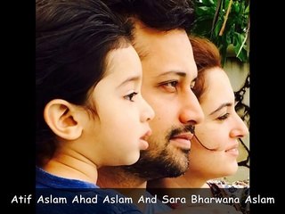 Atif Aslam Son and Wife Pictures
