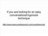 Conversational Hypnosis Technique – Use This Conversational Hypnosis Technique to Build an Instantaneous Connection with Anyone