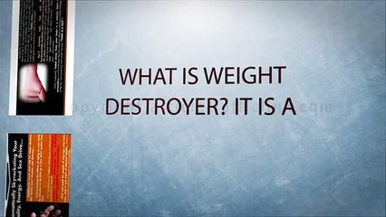 Weight Destroyer Program Review