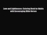 [PDF Download] Love and Lighthouses: Coloring Book for Adults with Encouraging Bible Verses