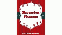 Relationship Advice and Dating Tips for Women; Obsession Phrases