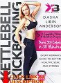 Free Kettlebell Kickboxing: Every Woman's Guide to Getting Healthy, Sexy, and Strong