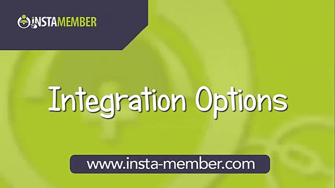 InstaMember | Integration Options