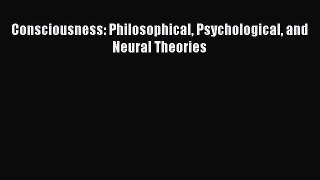 [Téléchargement PDF] Consciousness: Philosophical Psychological and Neural Theories