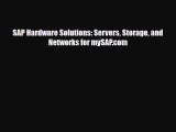 [PDF Download] SAP Hardware Solutions: Servers Storage and Networks for mySAP.com [Read] Full