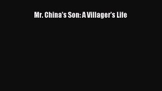 Mr. China's Son: A Villager's Life Read Online PDF