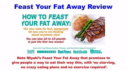Feast Your Fat Away by Nate Miyaki Review - Legit or Scam ?