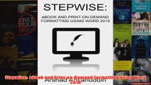 Download PDF  Stepwise  eBook and PrintonDemand Formatting Using Word 2010 FULL FREE