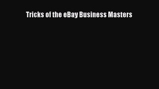 PDF Download Tricks of the eBay Business Masters Download Full Ebook