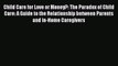 Child Care for Love or Money?: The Paradox of Child Care: A Guide to the Relationship between