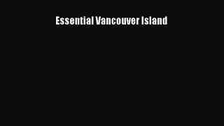 Essential Vancouver Island  Free Books