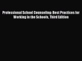 [Téléchargement PDF] Professional School Counseling: Best Practices for Working in the Schools