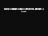 [Téléchargement PDF] Counseling Latinos and LA Familia: A Practical Guide