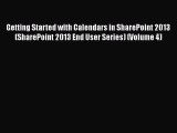 [PDF Download] Getting Started with Calendars in SharePoint 2013 (SharePoint 2013 End User