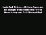 Glacier Peak Wilderness [Mt. Baker-Snoqualmie and Okanogan-Wenatchee National Forests] (National