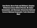 Goat Rocks Norse Peak and William O. Douglas Wilderness Areas [Gifford Pinchot Mt. Baker-Snoqualmie