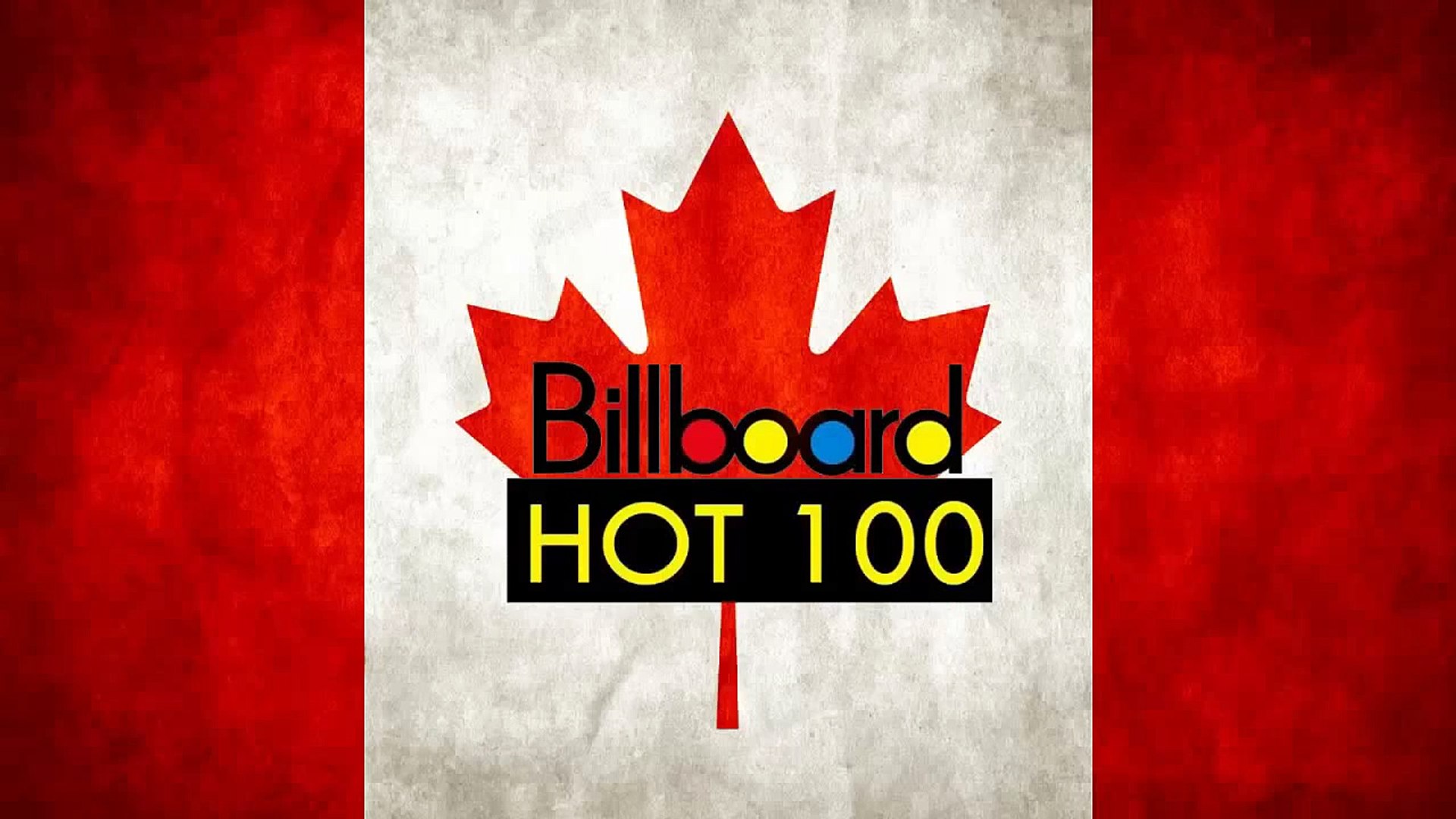 Canada Top 5 Songs of The Week March 08 2014 Billboard Hot 100