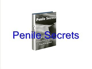Penile Secrets Review - Is www.PenileSecrets.com A Scam?